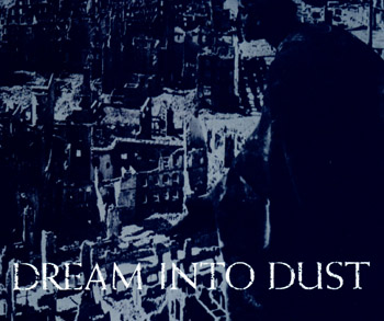 Dream into Dust